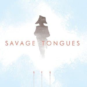 Savage Tongues