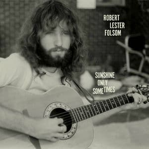 Sunshine Only Sometimes: Archives Vol. 2, 1972–1975