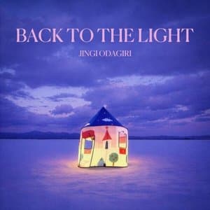 BACK TO THE LIGHT
