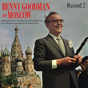 Benny Goodman in Moscow Record Two