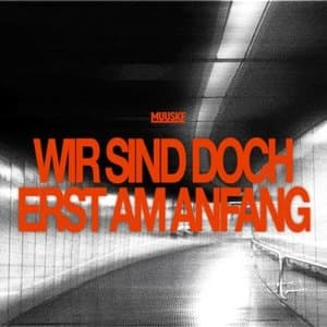 Wir sind doch erst am Anfang