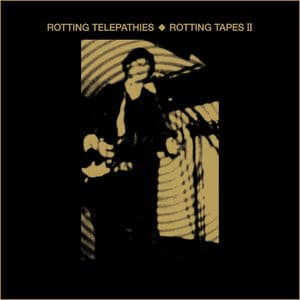 Rotting Tapes II