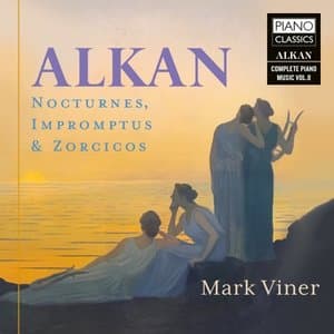 Alkan: Nocturnes, Impromptus & Zorcicos, Vol. 8
