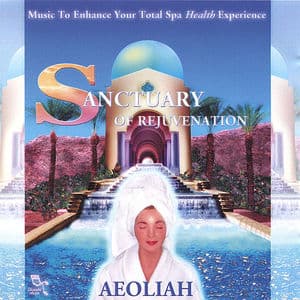 SANCTUARY OF REJUVENATION: Music for Spas