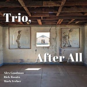 Trio, After All