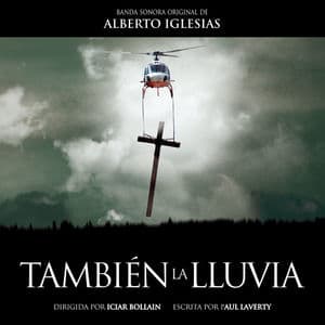 También la Lluvia (Banda Sonora Original)