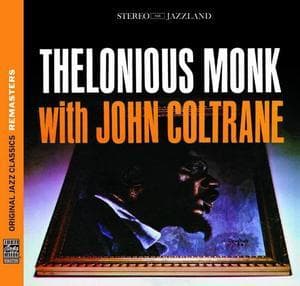 Thelonious Monk With John Coltrane