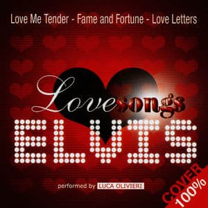 Elvis Love Songs - 100% Cover