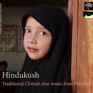 Hindukush: Traditional Chitrali Sitar Music from Northern Pakistan