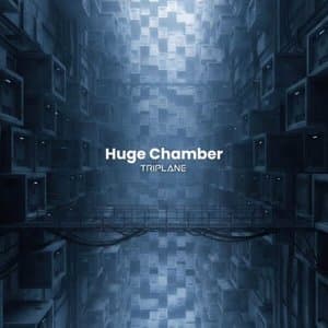 Huge Chamber
