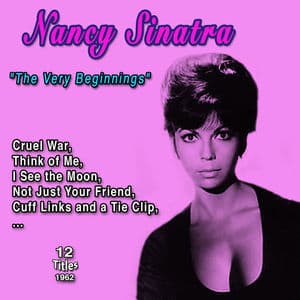 Nancy Sinatra - The Very Beginnings (12 Titles - 1962)
