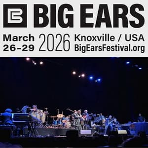 2026-03-29, Big Ears Festival, Knoxville, TN