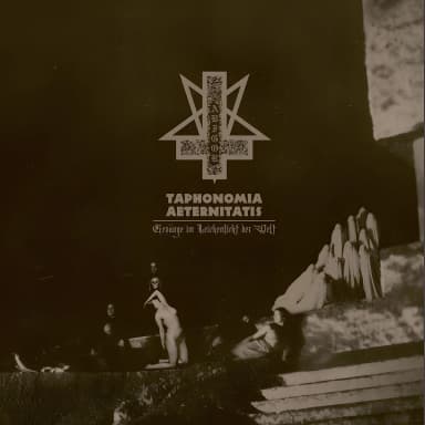 Taphonomia Aeternitatis - Gesänge Im Leichenlicht Der Welt