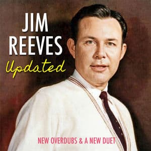 Jim Reeves Updated (New Overdubs & A New Duet)