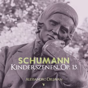Schumann: Kinderszenen, Op. 15