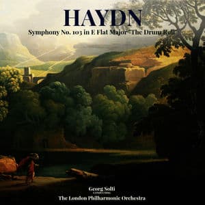 Haydn: Symphony No. 103 in E Flat Major 