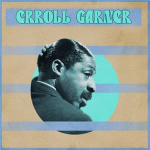 Presenting Erroll Garner