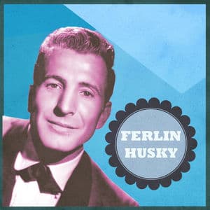 Presenting Ferlin Husky