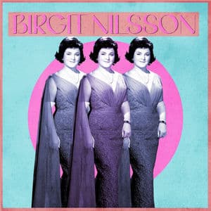 Presenting Birgit Nilsson