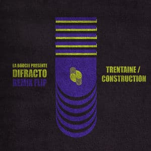Trentaine / Construction Remix Flip (Remixes)