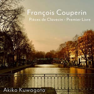F. Couperin: Pièces de clavecin, Livre I