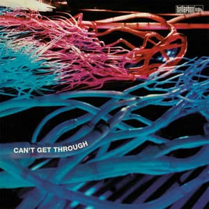 Can't Get Through (Remastered)