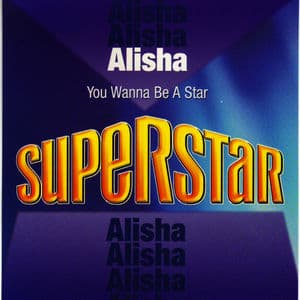 You Wanna Be a Star (Superstar)