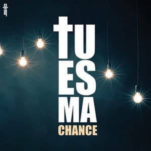 Tu es ma chance