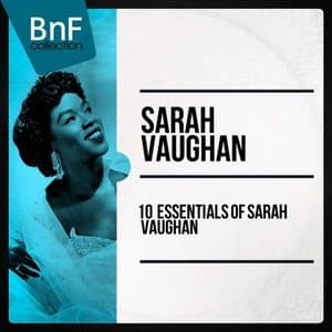 10 Essentials Of Sarah Vaughan