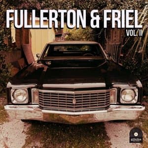 Fullerton & Friel, Vol. II