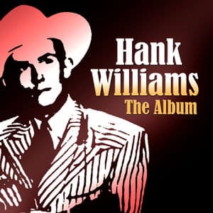 Hank Williams - The Album