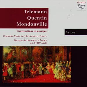 Conversations En Musique: Chamber Music In 18th Century France (Conversations En Musique: Musique De Chambre En France Au XVIIIe S