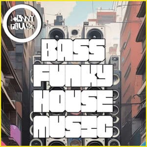 Bass Funky House Music