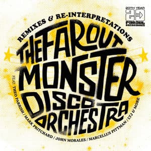 The Far Out Monster Disco Orchestra (Remixes & Re-Interpretations)