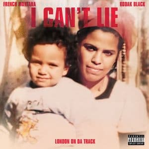 I Can't Lie (with Kodak Black)