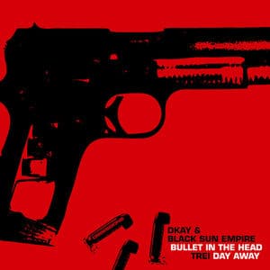 Bullet in the Head / Day Away