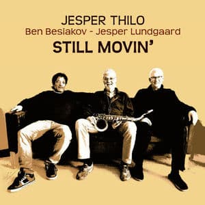 Still Movin' (feat. Ben Besiakov & Jesper Lundgaard)