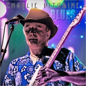 Charlie Vitamine Blues