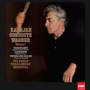 Karajan conducts Wagner Volume 1