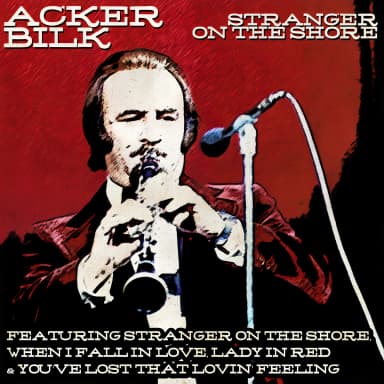 Acker Bilk - Stranger on the Shore