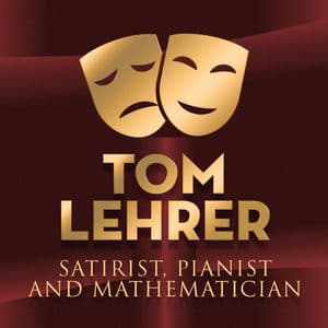 Satirist, Pianist, and Mathematician.