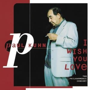 I Wish You Love - The Philharmonic Concert