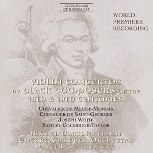 Meude-Monpas / Saint-Georges / White / Coleridge-Taylor: Violin Concertos by Black Composers
