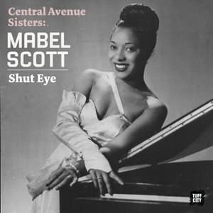 Shut Eye: Central Avenue Sisters (Part 1)