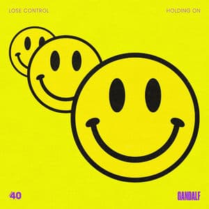 Lose Control / Holding On