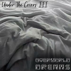 Under The Covers III
