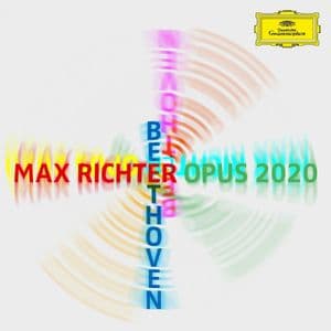 Max Richter – Beethoven – Opus 2020