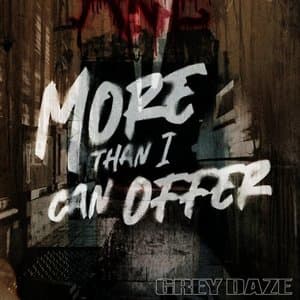 More Than I Can Offer