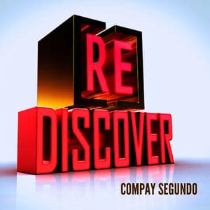 [RE]discover Compay Segundo