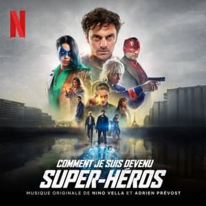 Comment je suis devenu super-heros (Bande originale du film)